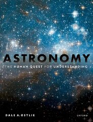 Astronomy: The Human Quest for Understanding kaina ir informacija | Ekonomikos knygos | pigu.lt