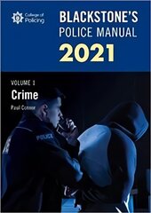 Blackstone's Police Manuals Volume 1: Crime 2021 23rd Revised edition цена и информация | Книги по экономике | pigu.lt