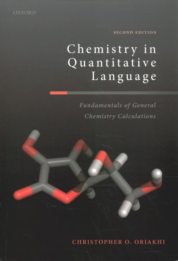 Chemistry in Quantitative Language: Fundamentals of General Chemistry Calculations 2nd Revised edition kaina ir informacija | Ekonomikos knygos | pigu.lt