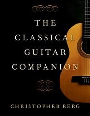 Classical Guitar Companion kaina ir informacija | Knygos apie meną | pigu.lt