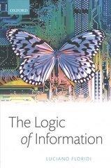 Logic of Information: A Theory of Philosophy as Conceptual Design kaina ir informacija | Istorinės knygos | pigu.lt
