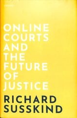 Online Courts and the Future of Justice kaina ir informacija | Ekonomikos knygos | pigu.lt