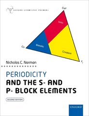 Periodicity and the s- and p- block elements 2nd Revised edition цена и информация | Книги по экономике | pigu.lt