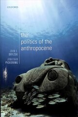 Politics of the Anthropocene kaina ir informacija | Socialinių mokslų knygos | pigu.lt