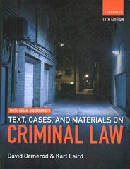 Smith, Hogan, & Ormerod's Text, Cases, & Materials on Criminal Law 13th Revised edition цена и информация | Книги по экономике | pigu.lt
