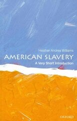 American Slavery: A Very Short Introduction kaina ir informacija | Istorinės knygos | pigu.lt