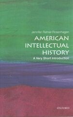 American Intellectual History: A Very Short Introduction цена и информация | Исторические книги | pigu.lt