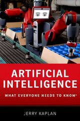 Artificial Intelligence: What Everyone Needs to Know (R) kaina ir informacija | Ekonomikos knygos | pigu.lt