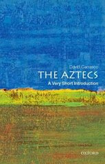 Aztecs: A Very Short Introduction: A Very Short Introduction kaina ir informacija | Istorinės knygos | pigu.lt