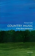 Country Music: A Very Short Introduction цена и информация | Книги об искусстве | pigu.lt