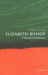 Elizabeth Bishop: A Very Short Introduction цена и информация | Поэзия | pigu.lt