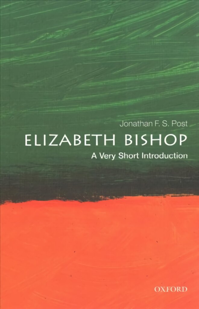 Elizabeth Bishop: A Very Short Introduction kaina ir informacija | Poezija | pigu.lt