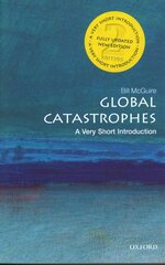 Global Catastrophes: A Very Short Introduction 2nd Revised edition цена и информация | Книги по социальным наукам | pigu.lt