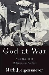 God at War: A Meditation on Religion and Warfare цена и информация | Духовная литература | pigu.lt