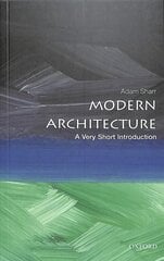Modern Architecture: A Very Short Introduction цена и информация | Книги по архитектуре | pigu.lt
