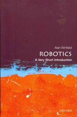 Robotics: A Very Short Introduction kaina ir informacija | Socialinių mokslų knygos | pigu.lt