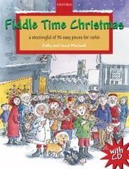 Fiddle Time Christmas plus CD: A stockingful of 32 easy pieces for violin kaina ir informacija | Knygos apie meną | pigu.lt