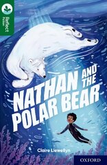 Oxford Reading Tree TreeTops Reflect: Oxford Reading Level 12: Nathan and the Polar Bear 1 kaina ir informacija | Knygos paaugliams ir jaunimui | pigu.lt