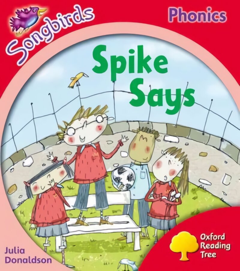 Oxford Reading Tree Songbirds Phonics: Level 4: Spike Says, Level 4 kaina ir informacija | Knygos paaugliams ir jaunimui | pigu.lt