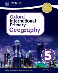 Oxford International Primary Geography: Student Book 5, Student book 5 kaina ir informacija | Knygos paaugliams ir jaunimui | pigu.lt