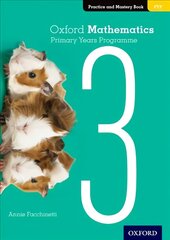 Oxford Mathematics Primary Years Programme Practice and Mastery Book 3 цена и информация | Книги для подростков и молодежи | pigu.lt