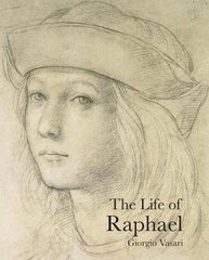 Life of Raphael 2nd Enlarged edition цена и информация | Биографии, автобиографии, мемуары | pigu.lt