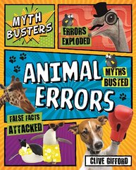 Myth Busters: Animal Errors цена и информация | Книги для подростков и молодежи | pigu.lt
