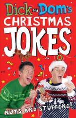 Dick and Dom's Christmas Jokes, Nuts and Stuffing! Main Market Ed. kaina ir informacija | Knygos paaugliams ir jaunimui | pigu.lt