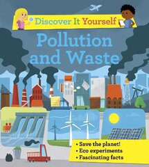 Discover It Yourself: Pollution and Waste цена и информация | Книги для подростков и молодежи | pigu.lt