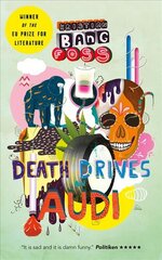 Death Drives an Audi kaina ir informacija | Fantastinės, mistinės knygos | pigu.lt