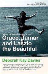Grace, Tamar and Lazlo the Beautiful kaina ir informacija | Fantastinės, mistinės knygos | pigu.lt