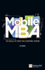 Mobile MBA, The: 112 Skills to Take You Further, Faster kaina ir informacija | Ekonomikos knygos | pigu.lt