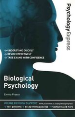Psychology Express: Biological Psychology: (Undergraduate Revision Guide) цена и информация | Книги по социальным наукам | pigu.lt