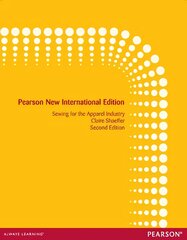 Sewing for the Apparel Industry: Pearson New International Edition 2nd edition kaina ir informacija | Knygos apie meną | pigu.lt