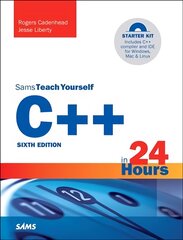Cplusplus in 24 Hours, Sams Teach Yourself 6th edition kaina ir informacija | Ekonomikos knygos | pigu.lt