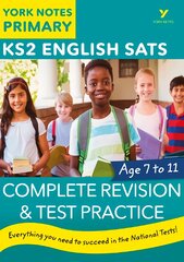 English SATs Complete Revision and Test Practice: York Notes for KS2: catch up, revise and be ready for 2022 exams kaina ir informacija | Knygos paaugliams ir jaunimui | pigu.lt