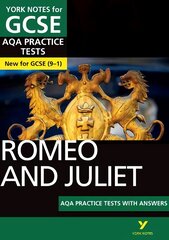 Romeo and Juliet PRACTICE TESTS: York Notes for GCSE (9-1): - the best way to practise and feel ready for 2022 and 2023 assessments and exams kaina ir informacija | Knygos paaugliams ir jaunimui | pigu.lt