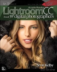 Adobe Photoshop Lightroom CC Book for Digital Photographers, The kaina ir informacija | Ekonomikos knygos | pigu.lt