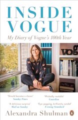 Inside Vogue: My Diary Of Vogue's 100th Year цена и информация | Биографии, автобиогафии, мемуары | pigu.lt