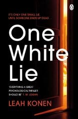 One White Lie: The bestselling, gripping psychological thriller with a twist you won't see coming цена и информация | Фантастика, фэнтези | pigu.lt