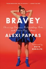 Bravey: chasing dreams, befriending pain, and other big ideas kaina ir informacija | Biografijos, autobiografijos, memuarai | pigu.lt