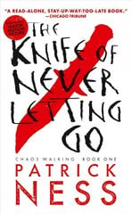 Knife of Never Letting Go (with bonus short story): Chaos Walking: Book One 2nd ed. цена и информация | Книги для подростков  | pigu.lt