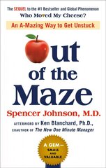 Out of the Maze: An A-Mazing Way to Get Unstuck kaina ir informacija | Ekonomikos knygos | pigu.lt