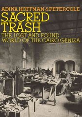 Sacred Trash: The Lost and Found World of the Cairo Geniza kaina ir informacija | Dvasinės knygos | pigu.lt