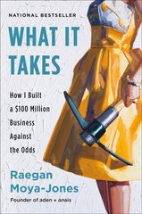 What It Takes: How I Built a $100 Million Business Against the Odds kaina ir informacija | Ekonomikos knygos | pigu.lt