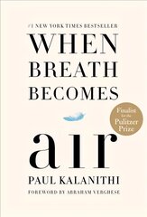 When Breath Becomes Air цена и информация | Биографии, автобиогафии, мемуары | pigu.lt
