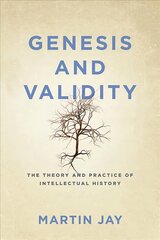 Genesis and Validity: The Theory and Practice of Intellectual History kaina ir informacija | Istorinės knygos | pigu.lt