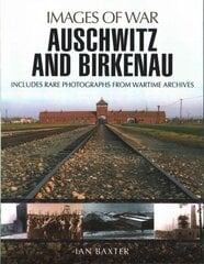 Auschwitz and Birkenau: Rare Wartime Images kaina ir informacija | Fotografijos knygos | pigu.lt