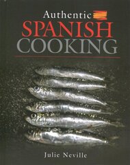 Authentic Spanish Cooking цена и информация | Книги рецептов | pigu.lt