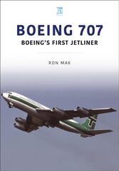 Boeing 707: Boeing's First Jetliner: Boeing's First Jetliner цена и информация | Путеводители, путешествия | pigu.lt